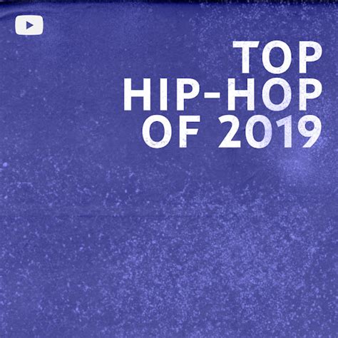 youtube hip hop 2019